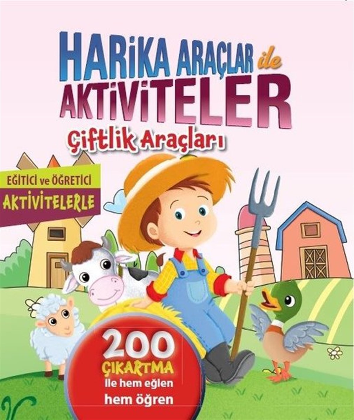 KolektifEgitim Etkinlik KitaplariÇiftlik Araçları-Harika Araçlar Aktiviteler