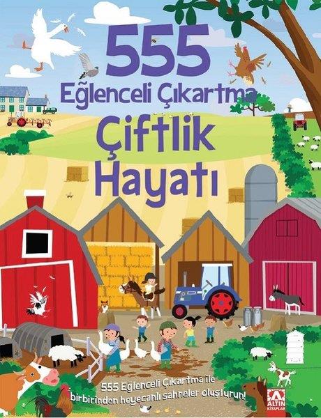KolektifEgitim Etkinlik KitaplariÇiftlik Hayatı - 555 Eğlenceli Çıkartma