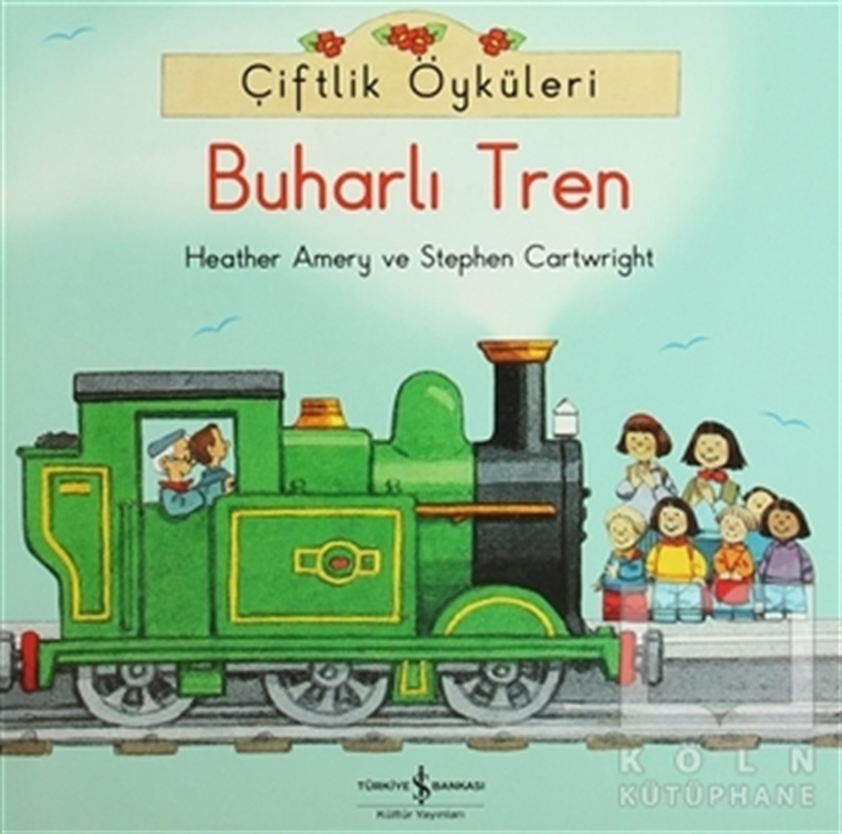 Çiftlik Öyküleri - Buharlı Tren