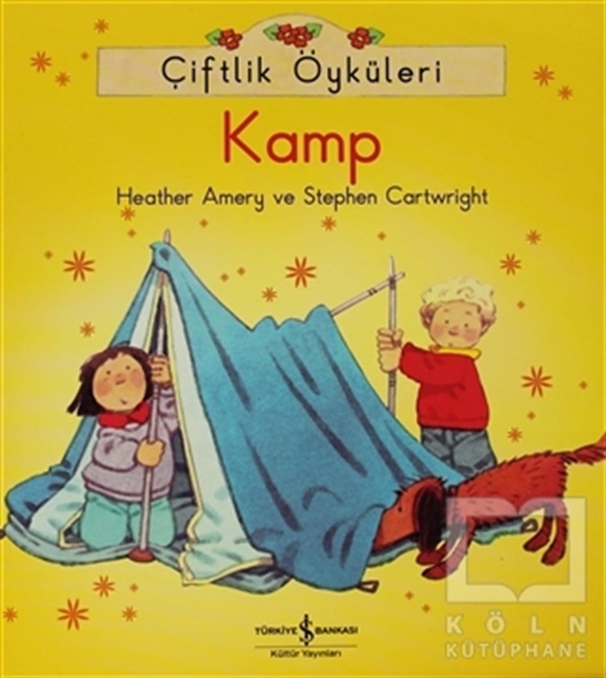 Heather AmeryOkul Öncesi Resimli KitaplarÇiftlik Öyküleri - Kamp