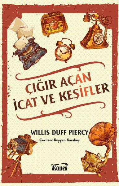 Willis Duff PiercyDünya TarihiÇığır Açan İcat ve Keşifler