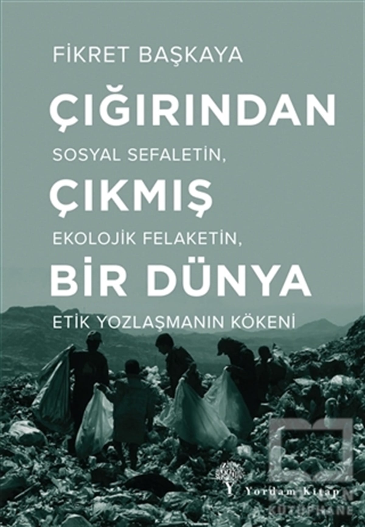 Çığırından Çıkmış Bir Dünya