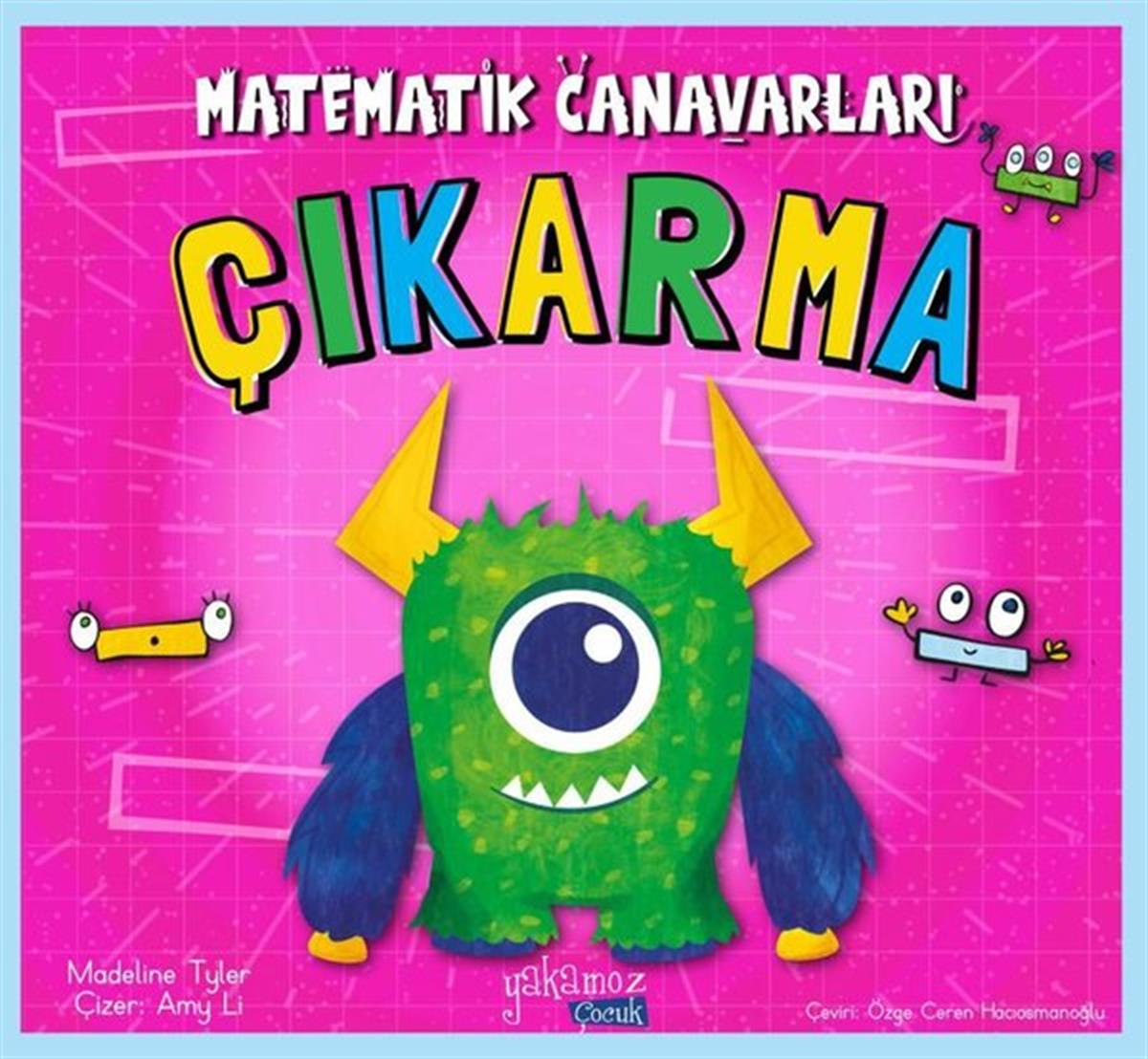 Madeline TylerEgitim Etkinlik KitaplariÇıkarma-Matematik Canavarları