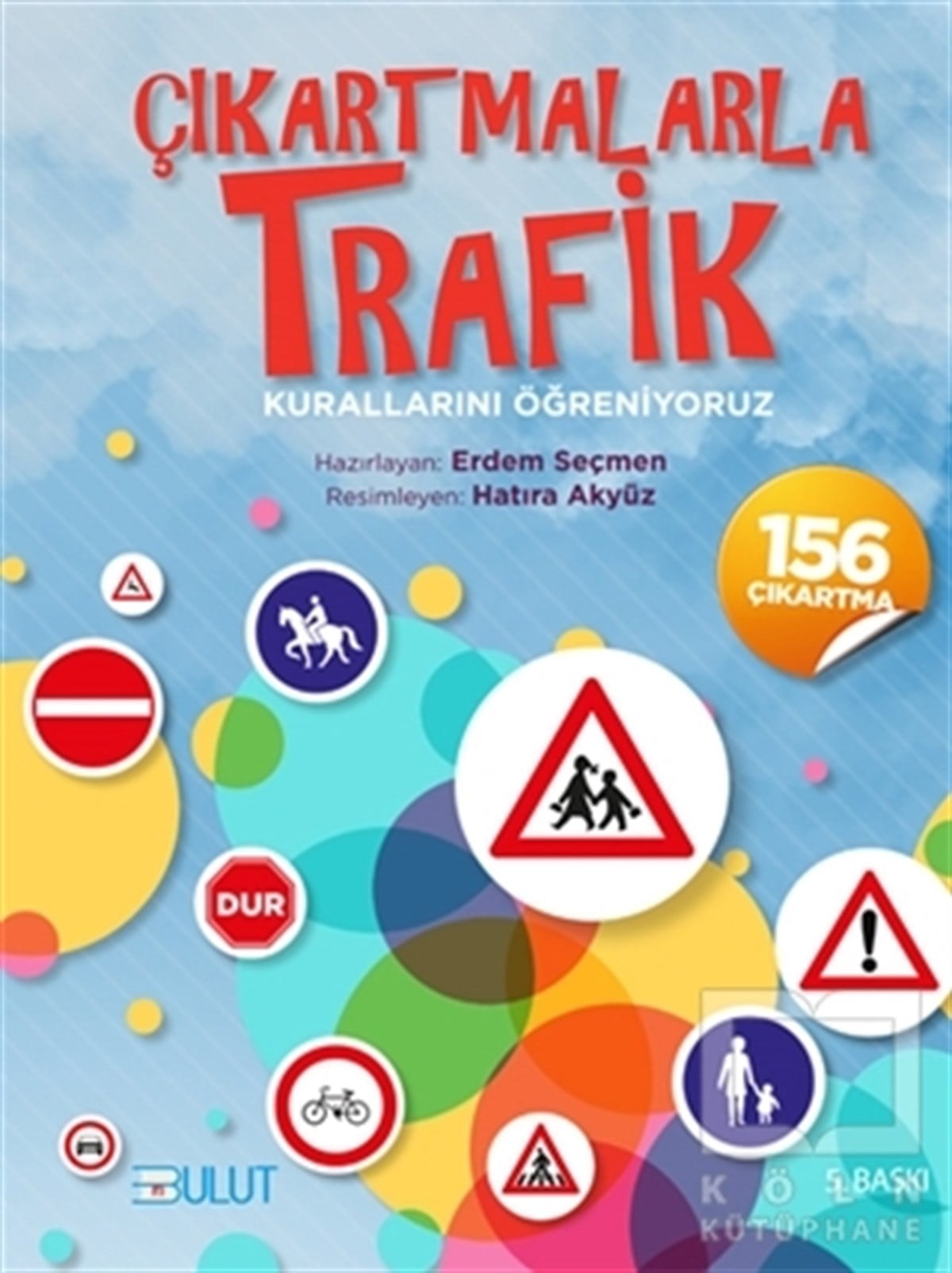 Çıkartmalarla Trafik Kurallarını Öğreniyoruz