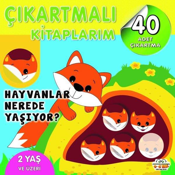 KolektifEgitim Etkinlik KitaplariÇıkartmalı Kitaplarım - Hayvanlar NeredeYaşıyor? + 2 Yaş ve  Üzeri