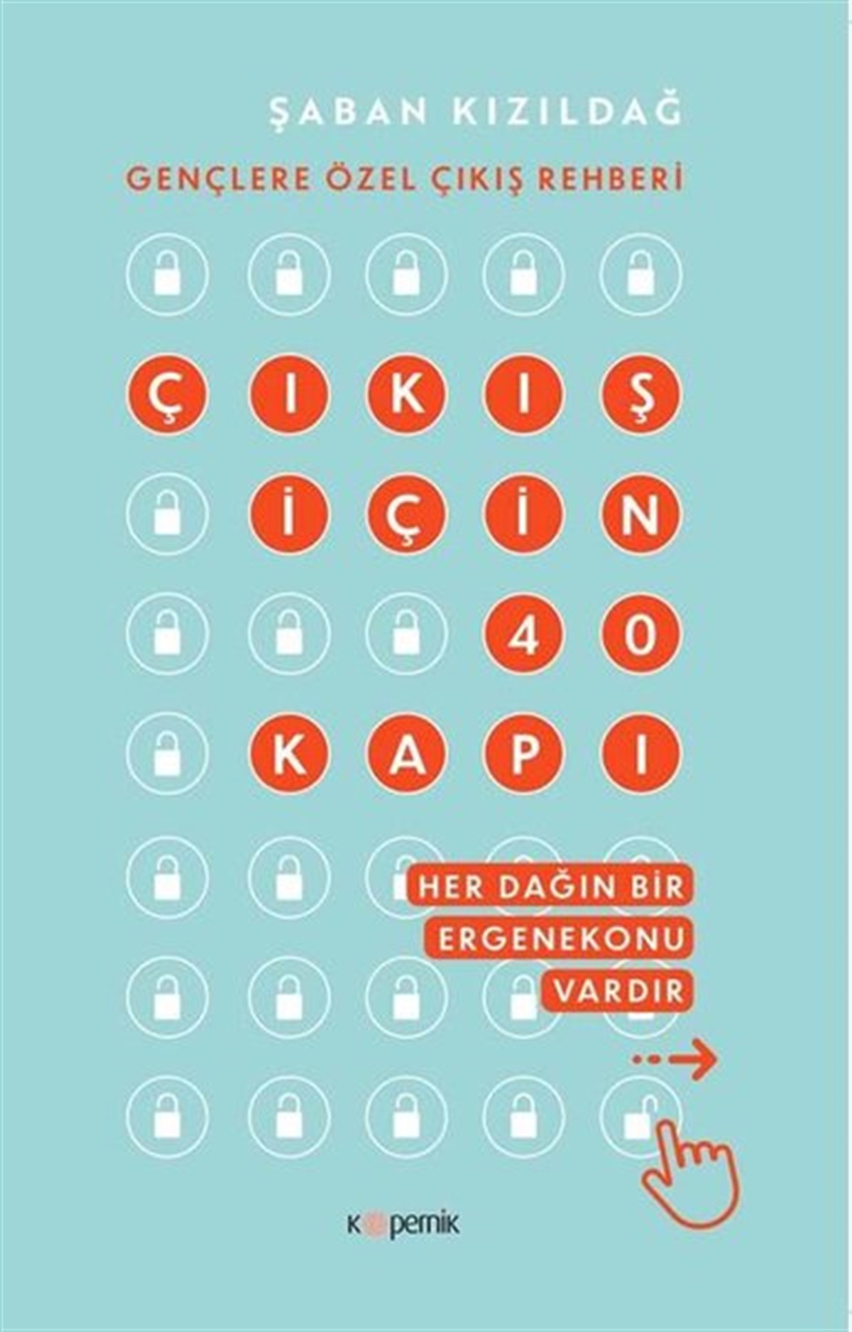 Şaban KızıldağBücher zur persönlichen EntwicklungÇıkış İçin Kırk Kapı