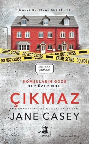 Jane CaseyPolisiye Romanlar & Cinayet RomanlarıÇıkmaz: Jellicoe Çıkmazı - Maeve Kerrigan Serisi 10