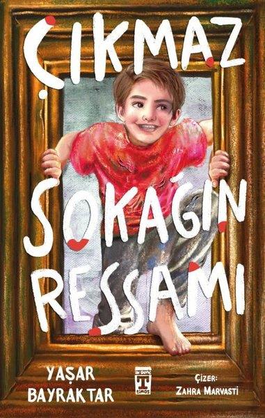 Yaşar BayraktarÇocuk Gençlik RomanlarıÇıkmaz Sokağın Ressamı
