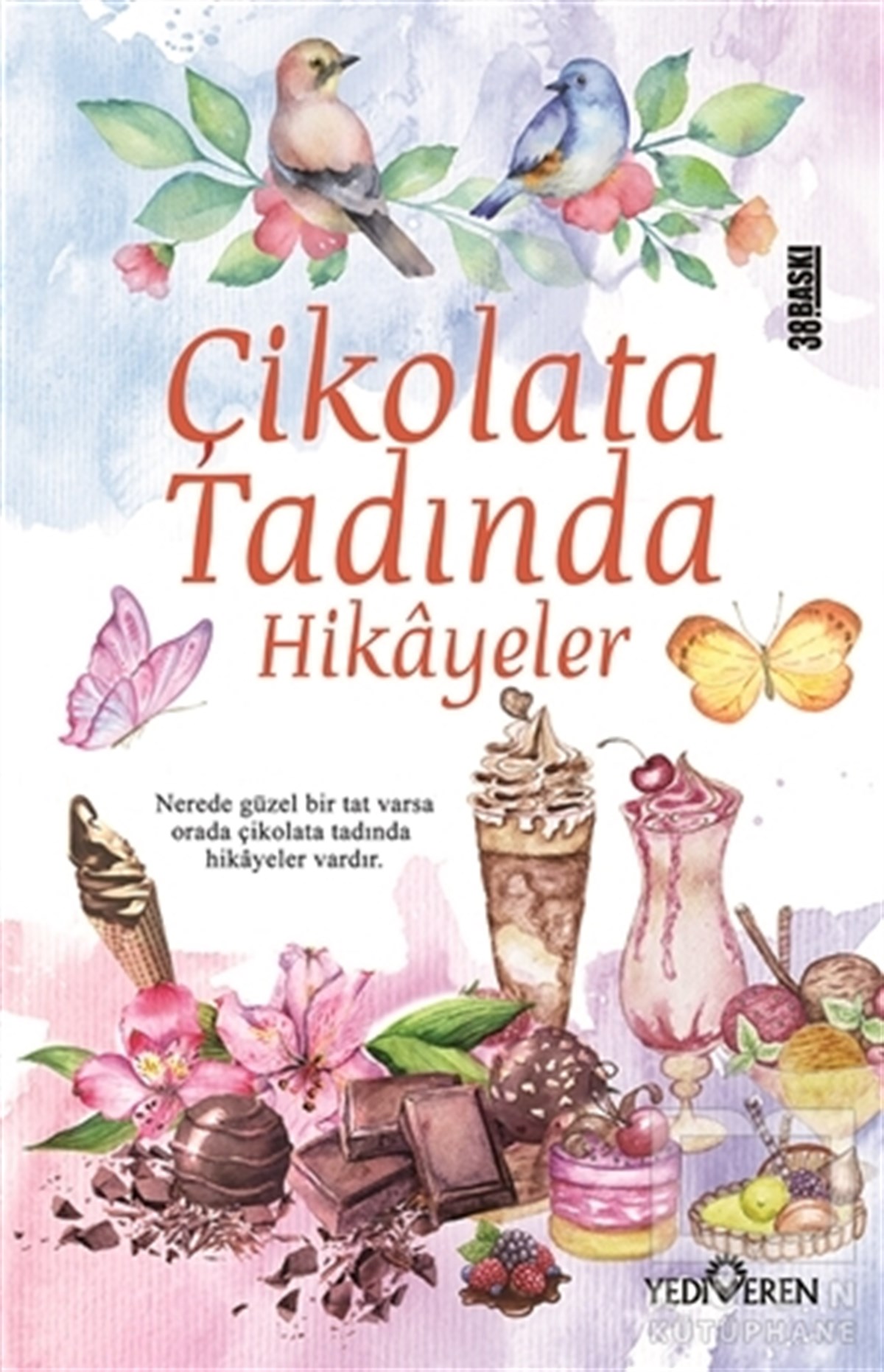 Akif BayrakÖyküÇikolata Tadında Hikayeler