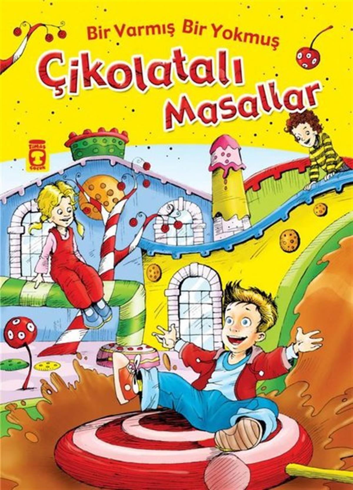 Nehir Aydın GökdumanOkul Öncesi Masal KitaplarıÇikolatalı Masallar - Bir Varmış Bir Yokmuş - Fleksi Kapak