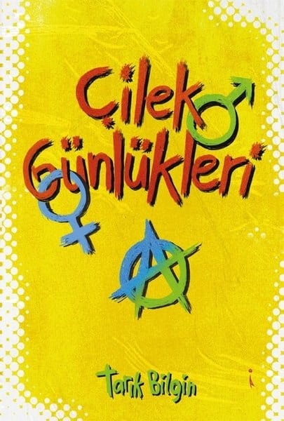 Tarık BilginTürk RomaniÇilek Günlükleri
