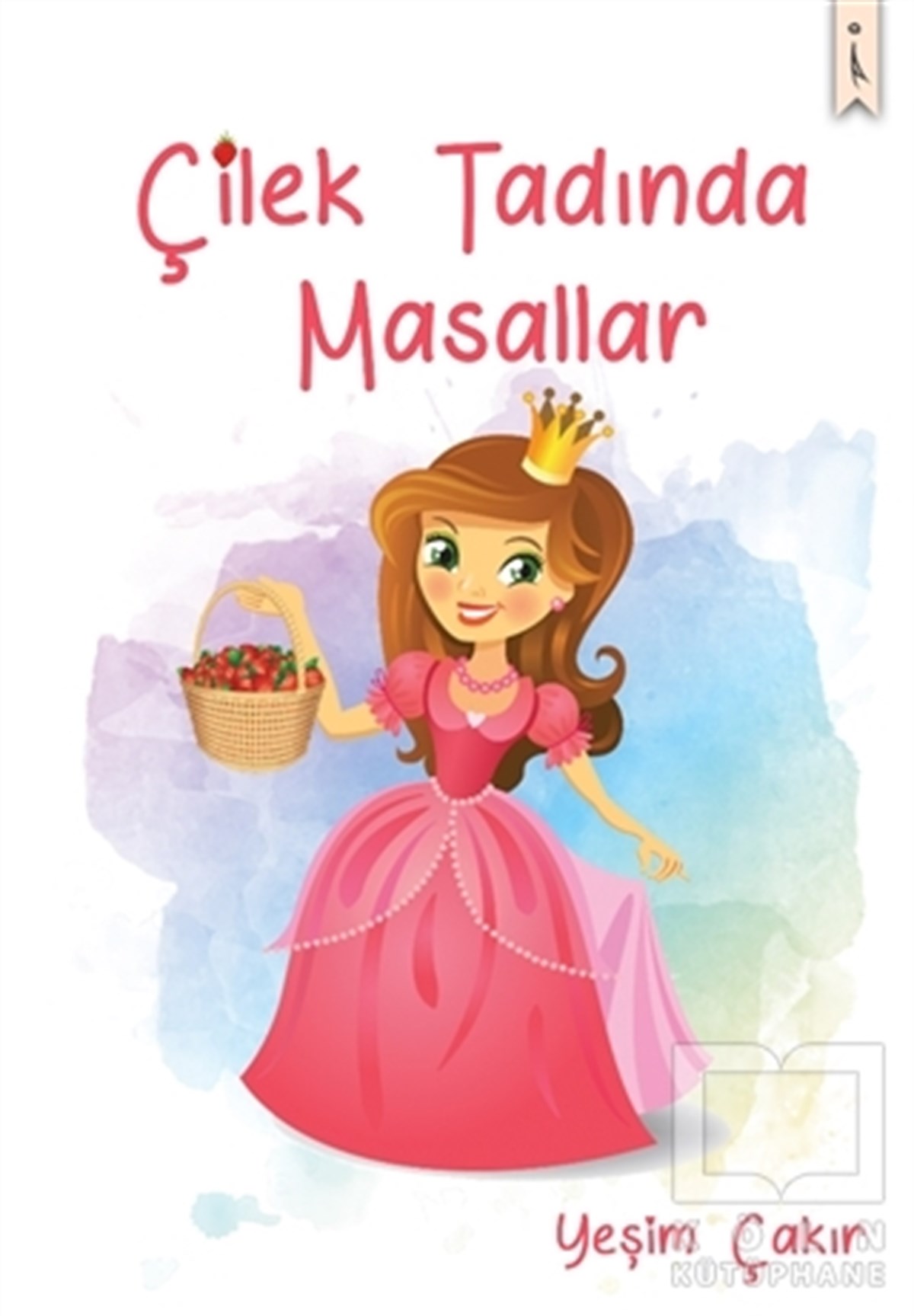 Çilek Tadında Masallar