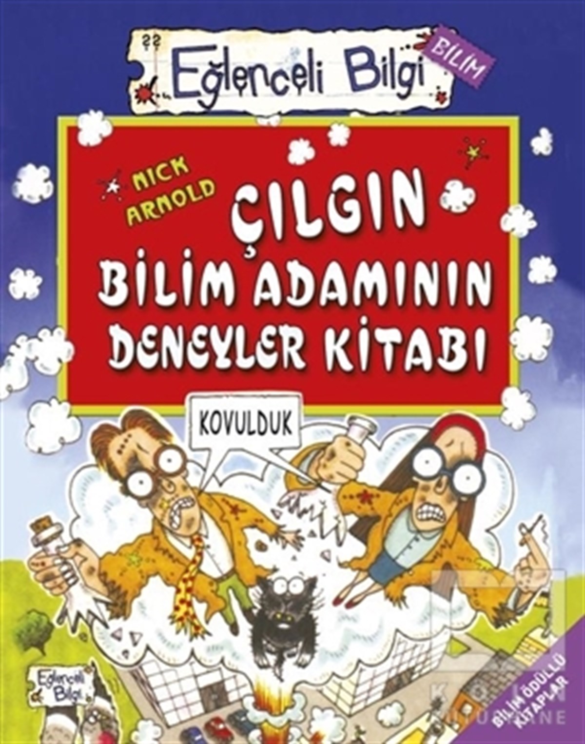 Çılgın Bilim Adamının Deneyler Kitabı - Eğlenceli Bilgi Bilim 51