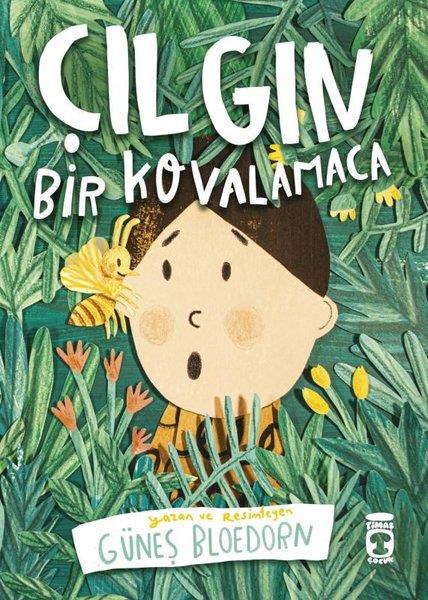 Güneş BloedornEgitim Etkinlik KitaplariÇılgın Bir Kovalamaca