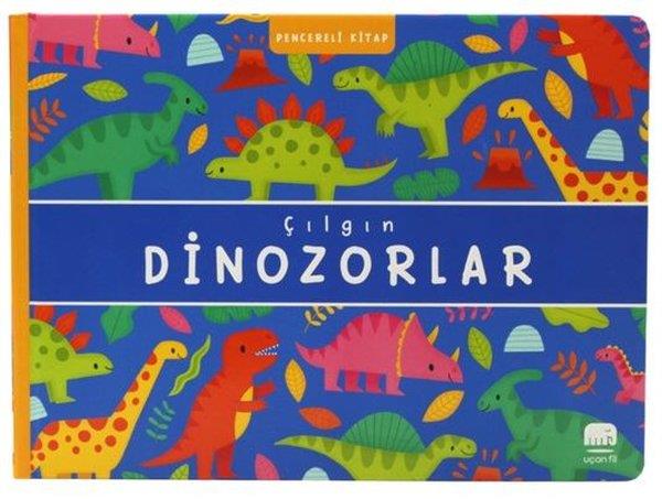 KolektifEgitim Etkinlik KitaplariÇılgın Dinozorlar - Pencereli Kitap
