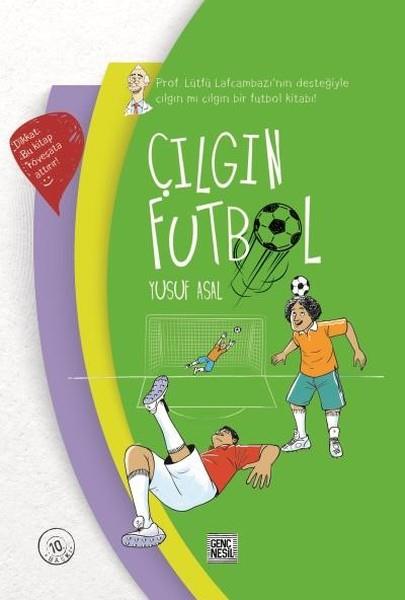 Yusuf AsalÇocuk Gençlik RomanlarıÇılgın Futbol