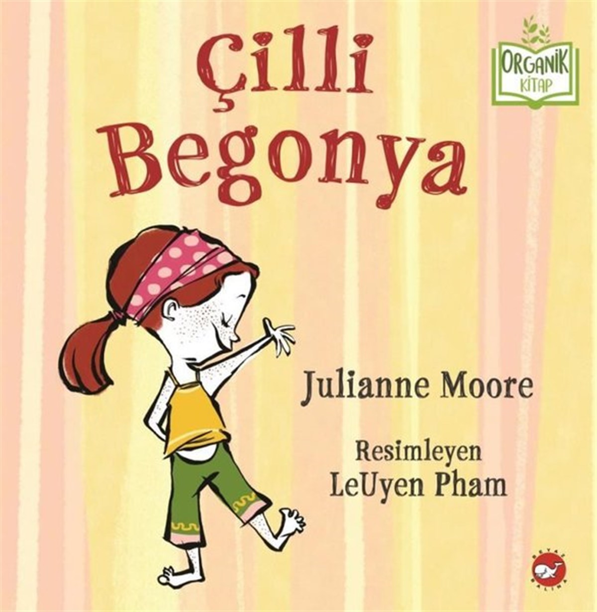 Julianne MooreEgitim Etkinlik KitaplariÇilli Begonya - Organik Kitap