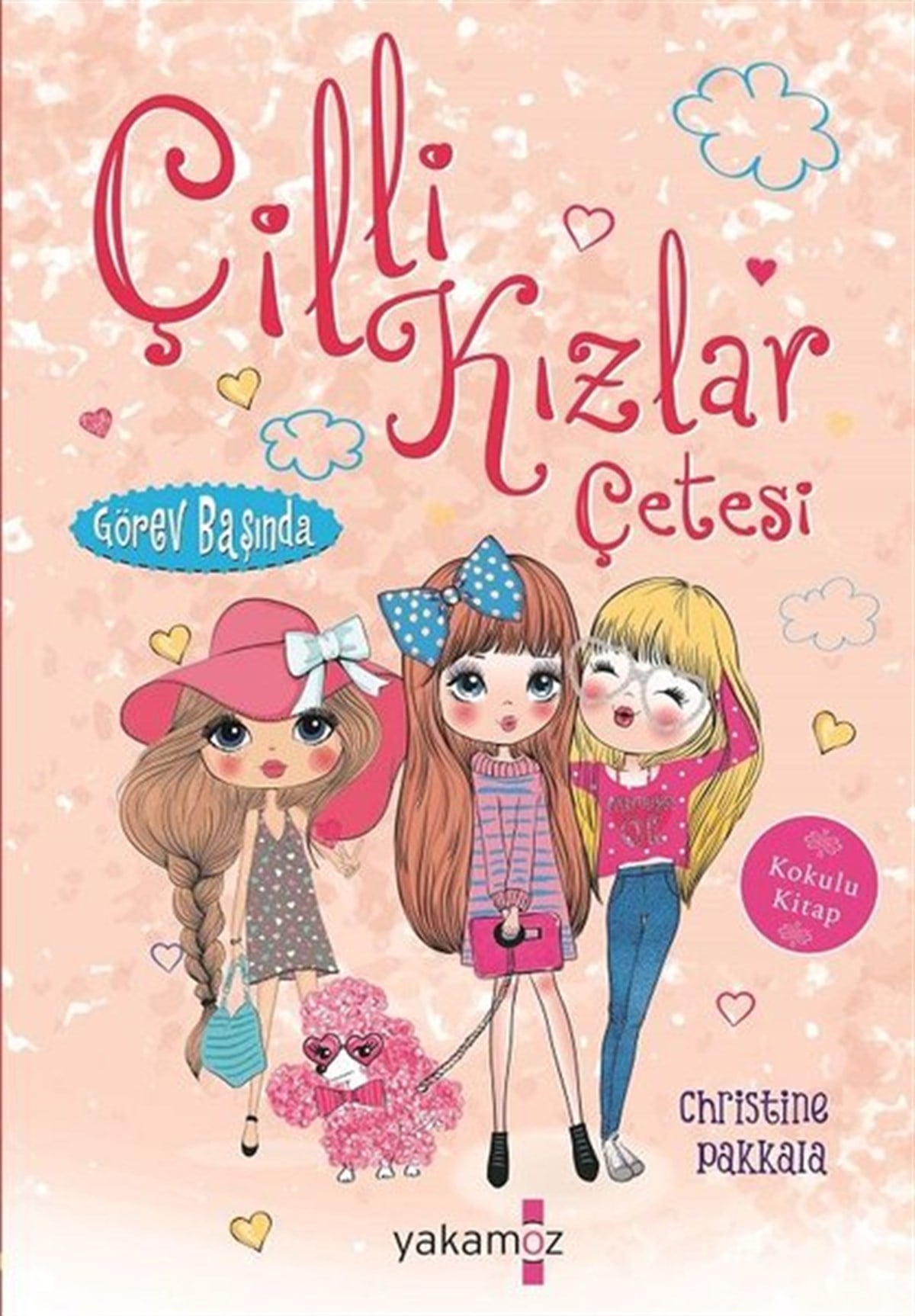 Christine PakkalaÇocuk Masal KitaplarıÇilli Kızlar Çetesi Görev Başında
