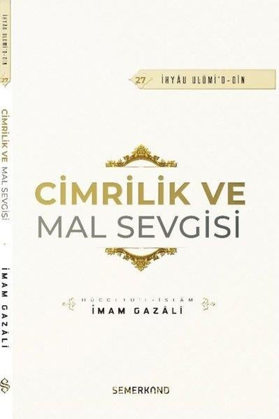 İmam Gazaliİslami KitaplarCimrilik ve Mal Sevgisi - İhyau Ulumi'd - Din