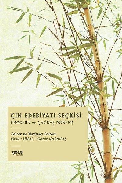KolektifEleştiri & Kuram & İnceleme KitaplarıÇin Edebiyatı Seçkisi - Modern ve Çağdaş Dönem