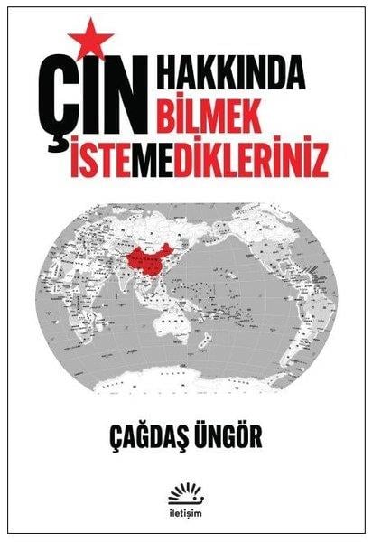 Çağdaş ÜngörDünya Siyaseti ve PolitikasıÇin: Hakkında Bilmek İstemedikleriniz