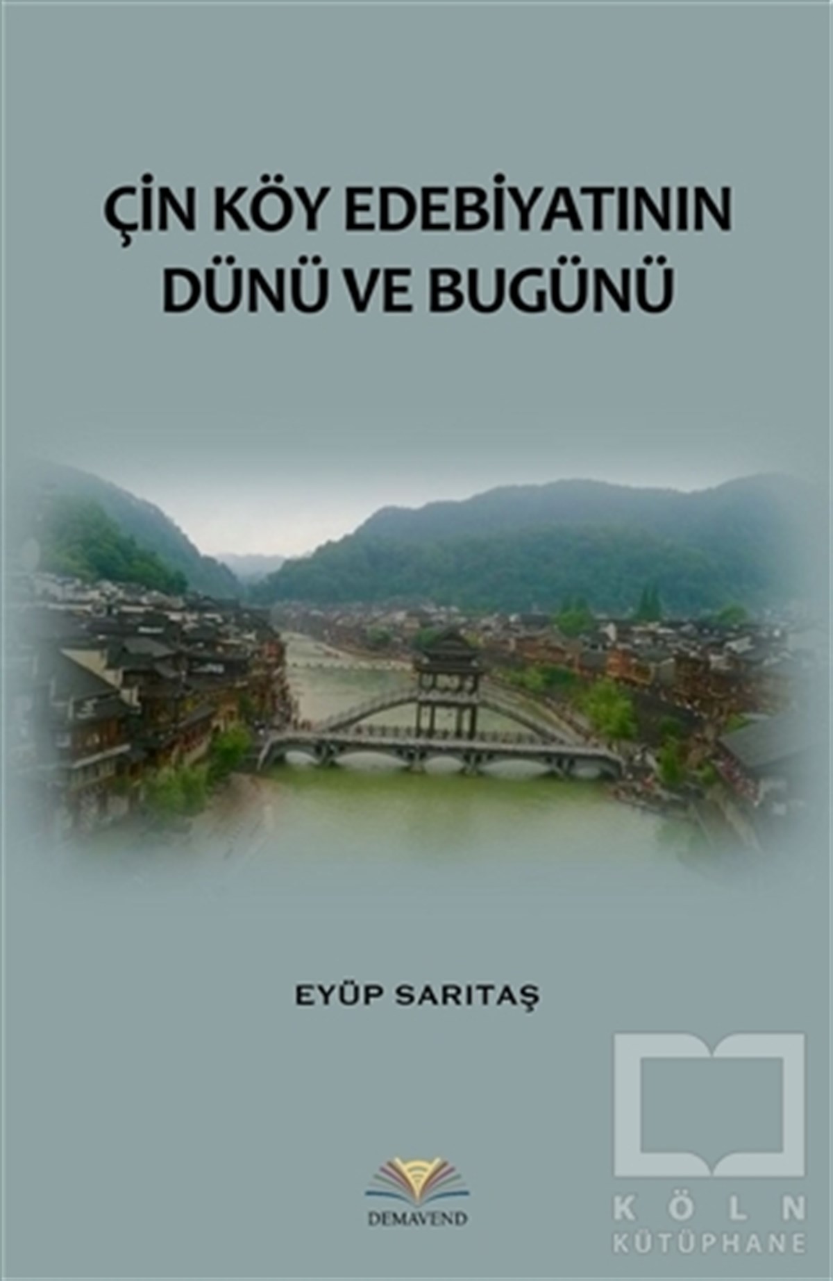 Çin Köy Edebiyatının Dünü ve Bugünü
