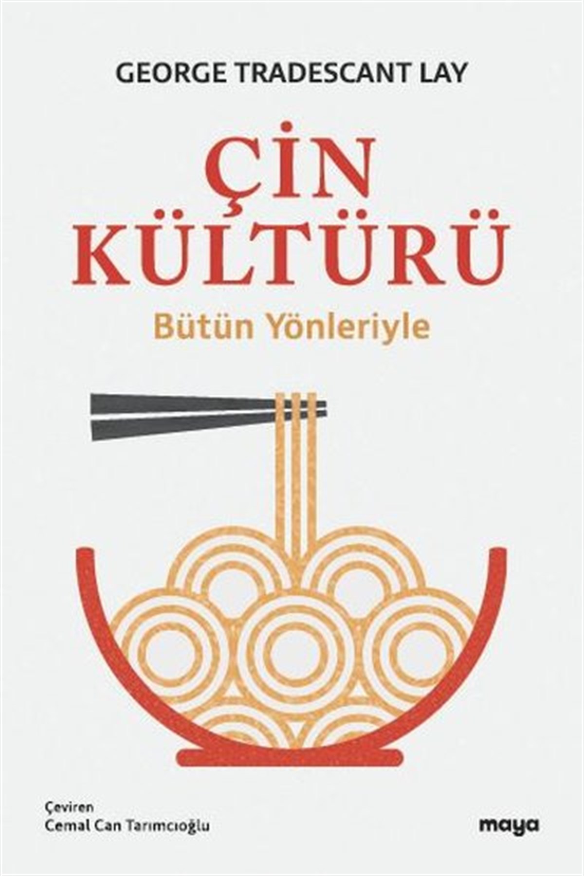 George Tradescant LayDünya TarihiÇin Kültürü - Bütün Yönleriyle