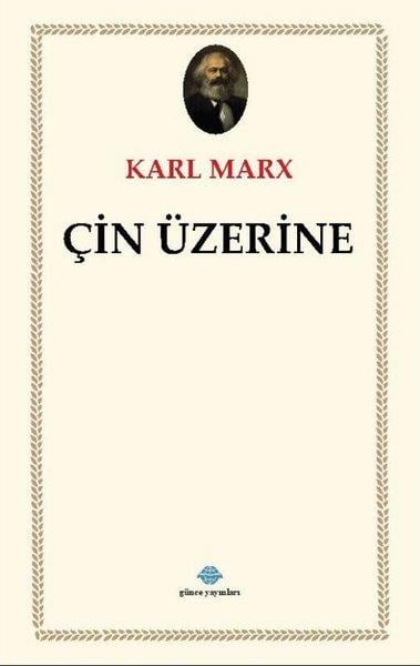 Karl MarxGenel Politika & Siyaset Bilim & Siyaset Tarihi KitaplarıÇin Üzerine