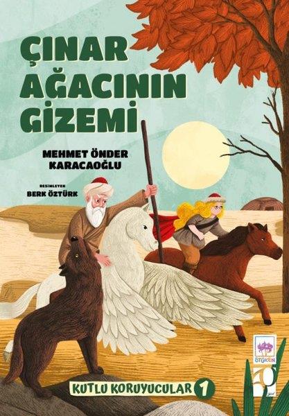 Mehmet Önder KaracaoğluÇocuk Gençlik RomanlarıÇınar Ağacının Gizemi - Kutlu Koruyucular 1