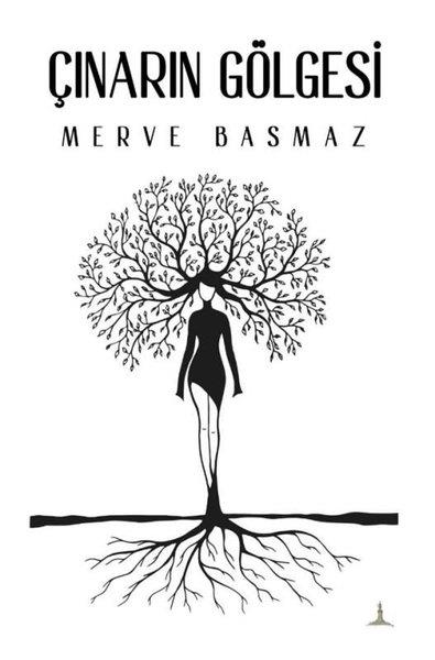 Merve BasmazTürkiye RomanÇınarın Gölgesi