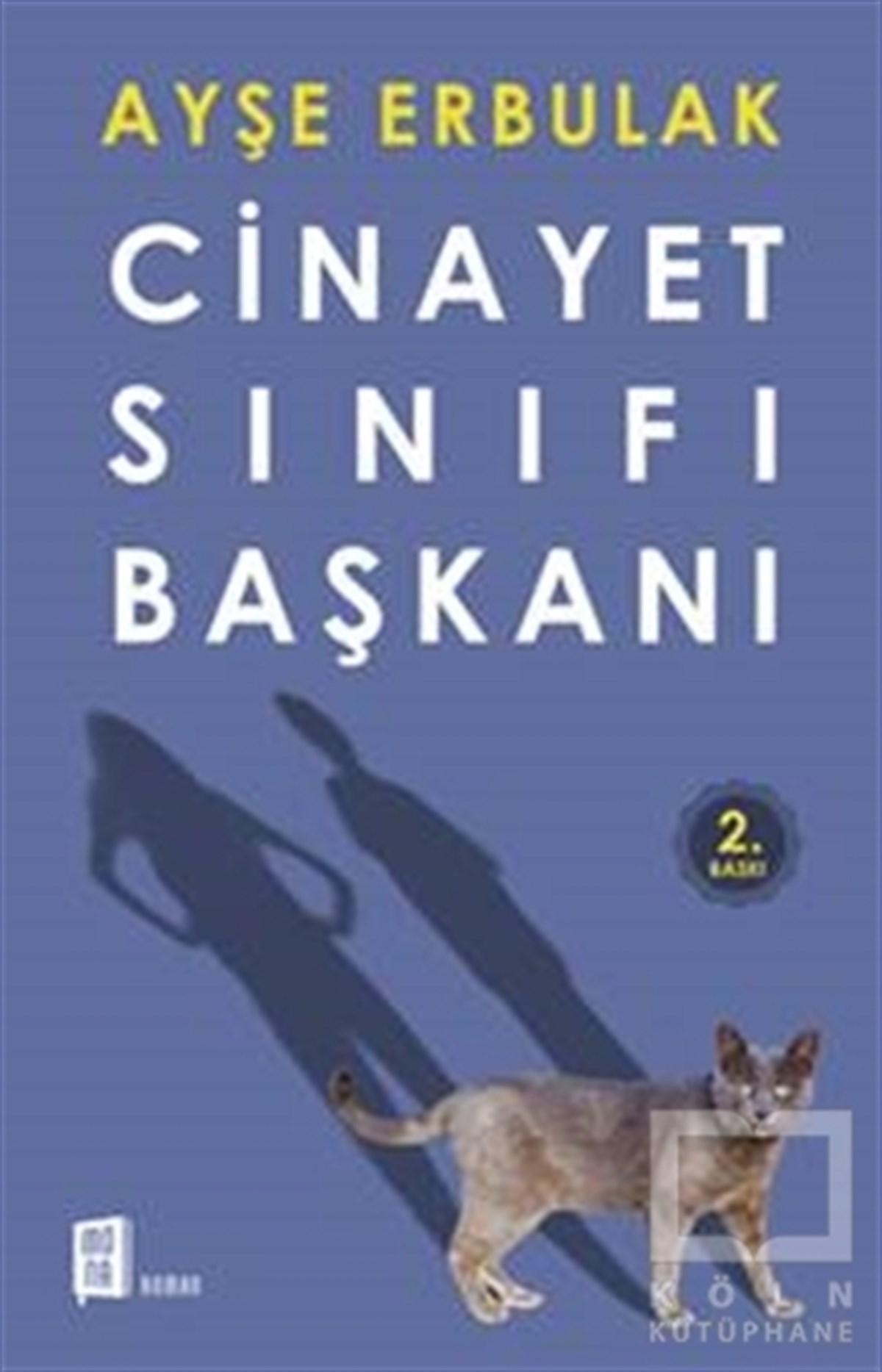 Ayşe ErbulakRomanCinayet Sınıfı Başkanı
