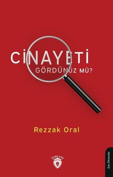 Rezzak OralMemoiren & Brief & TagebuchCinayeti Gördünüz mü?