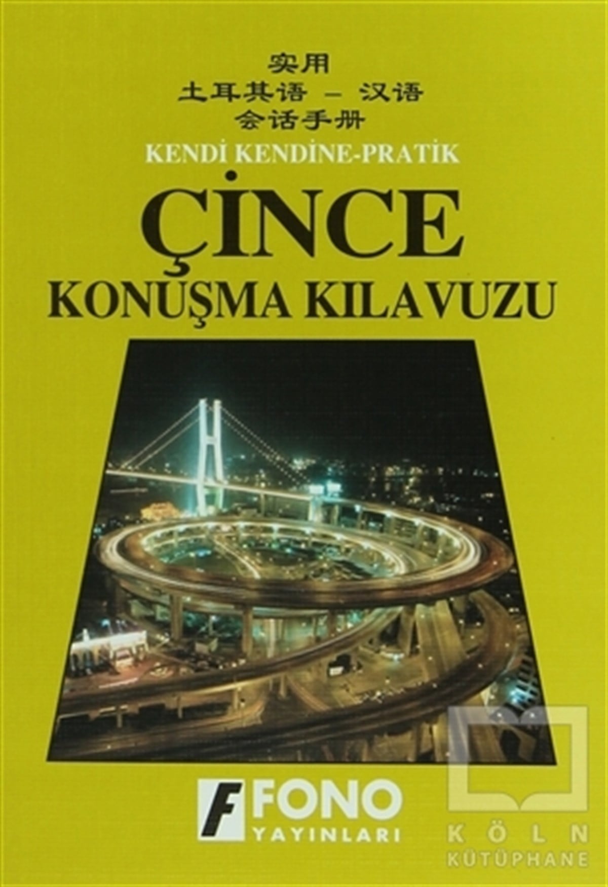 KolektifSözlükler ve Konuşma KılavuzlarıÇince Konuşma Kılavuzu