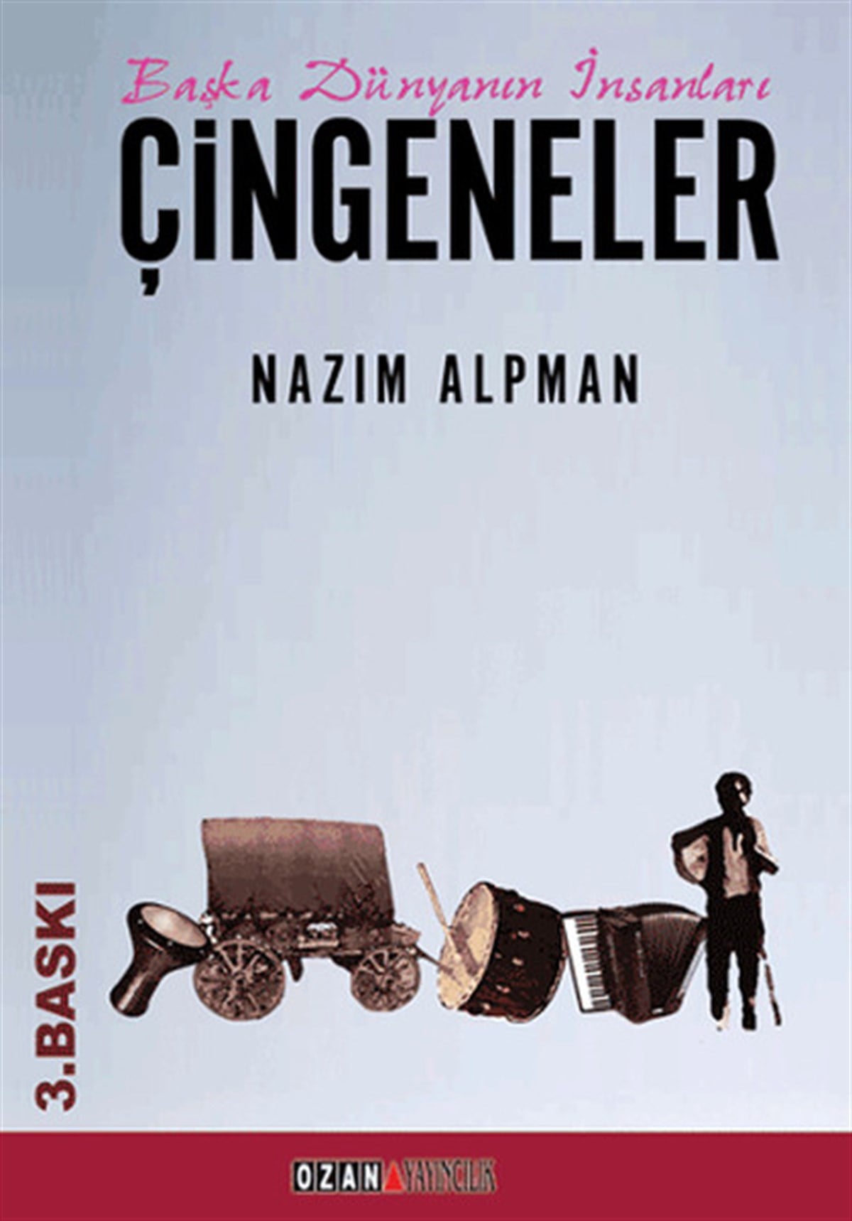 Nazım AlpmanEtnolojiÇingeneler