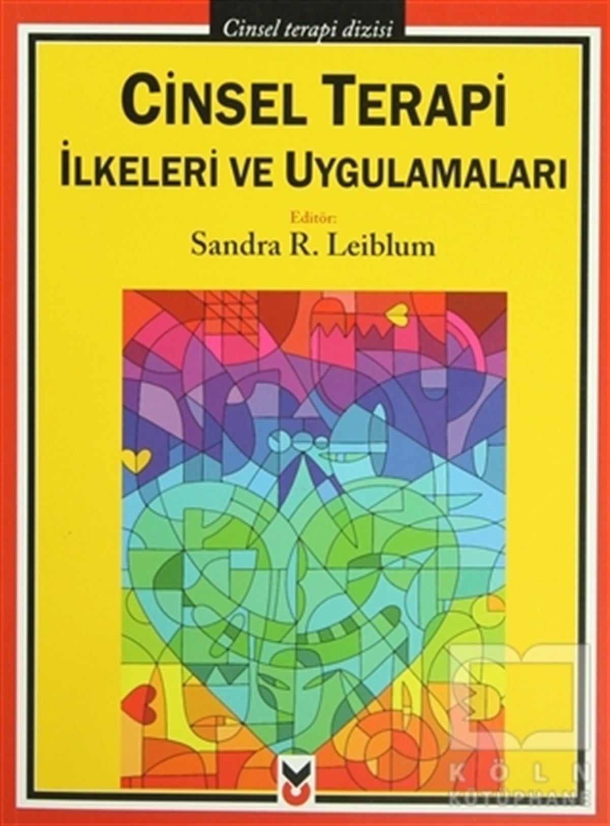 Cinsel Terapi İlkeleri ve Uygulamaları