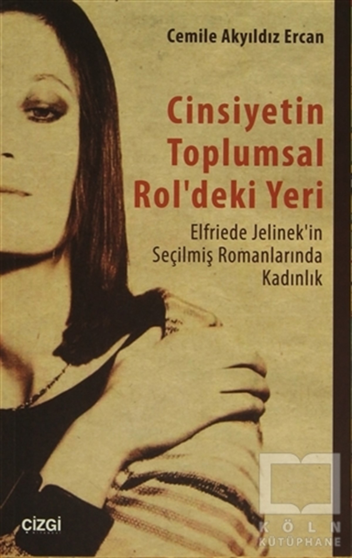 Cemile Akyıldız ErcanGenel KonularCinsiyetin Toplumsal Rol'deki Yeri