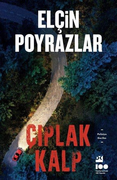 Elçin PoyrazlarPolisiye Romanlar & Cinayet RomanlarıÇıplak Kalp