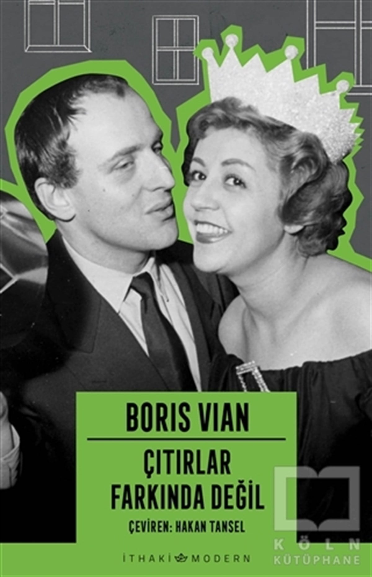 Boris VianTürkische RomaneÇıtırlar Farkında Değil