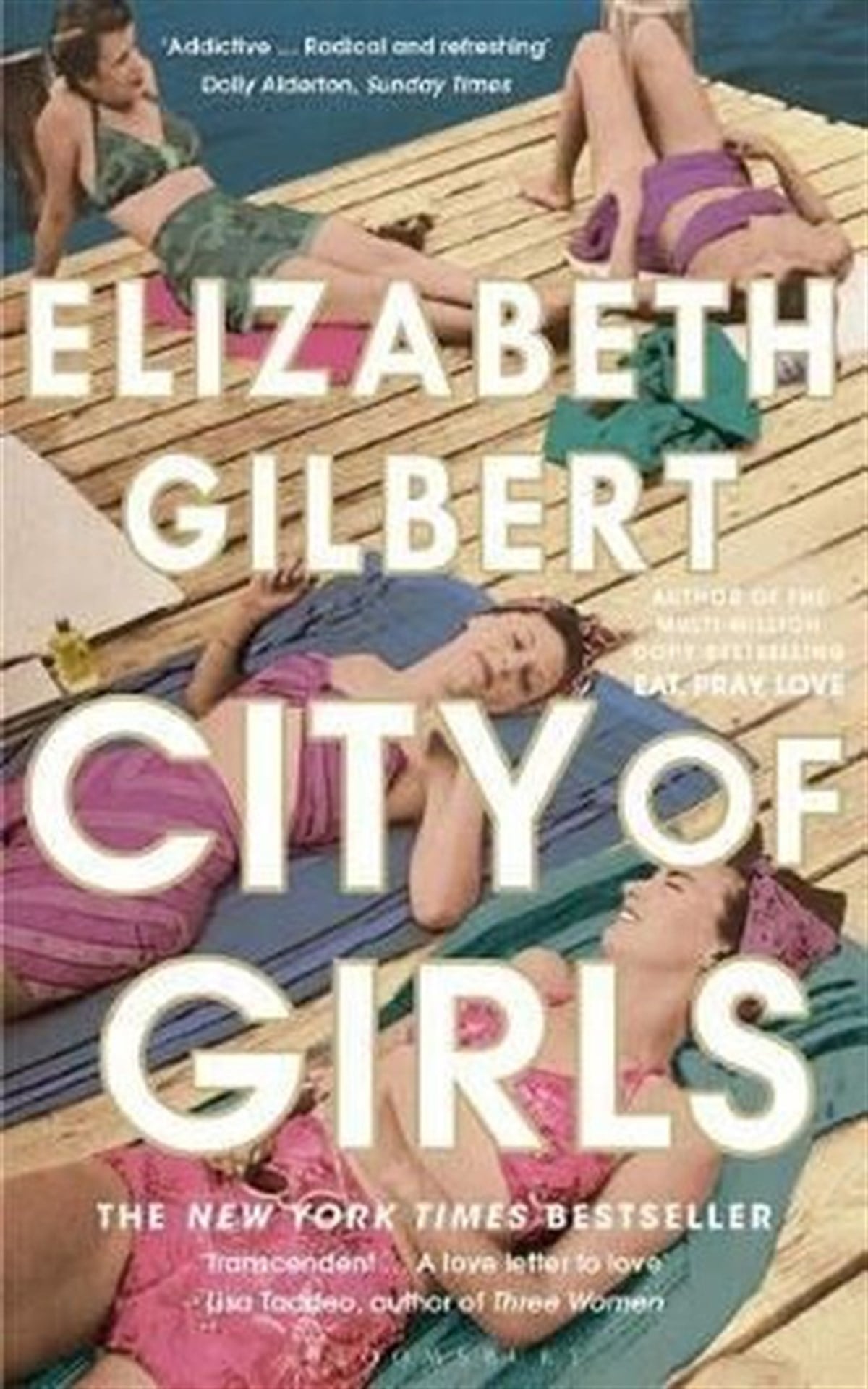 Elizabeth GilbertLiteratureCity of Girls: The Sunday Times Bestseller