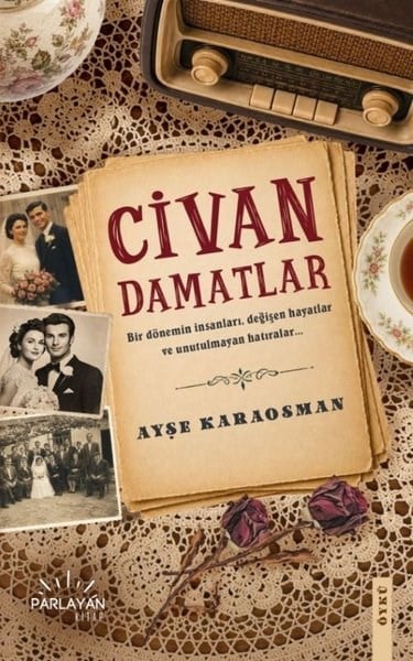 Ayşe KaraosmanTürk RomaniCivan Damatlar