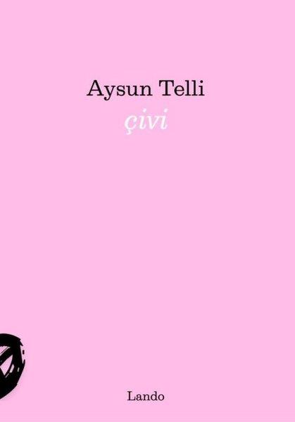 Aysun TelliTürk ŞiiriÇivi