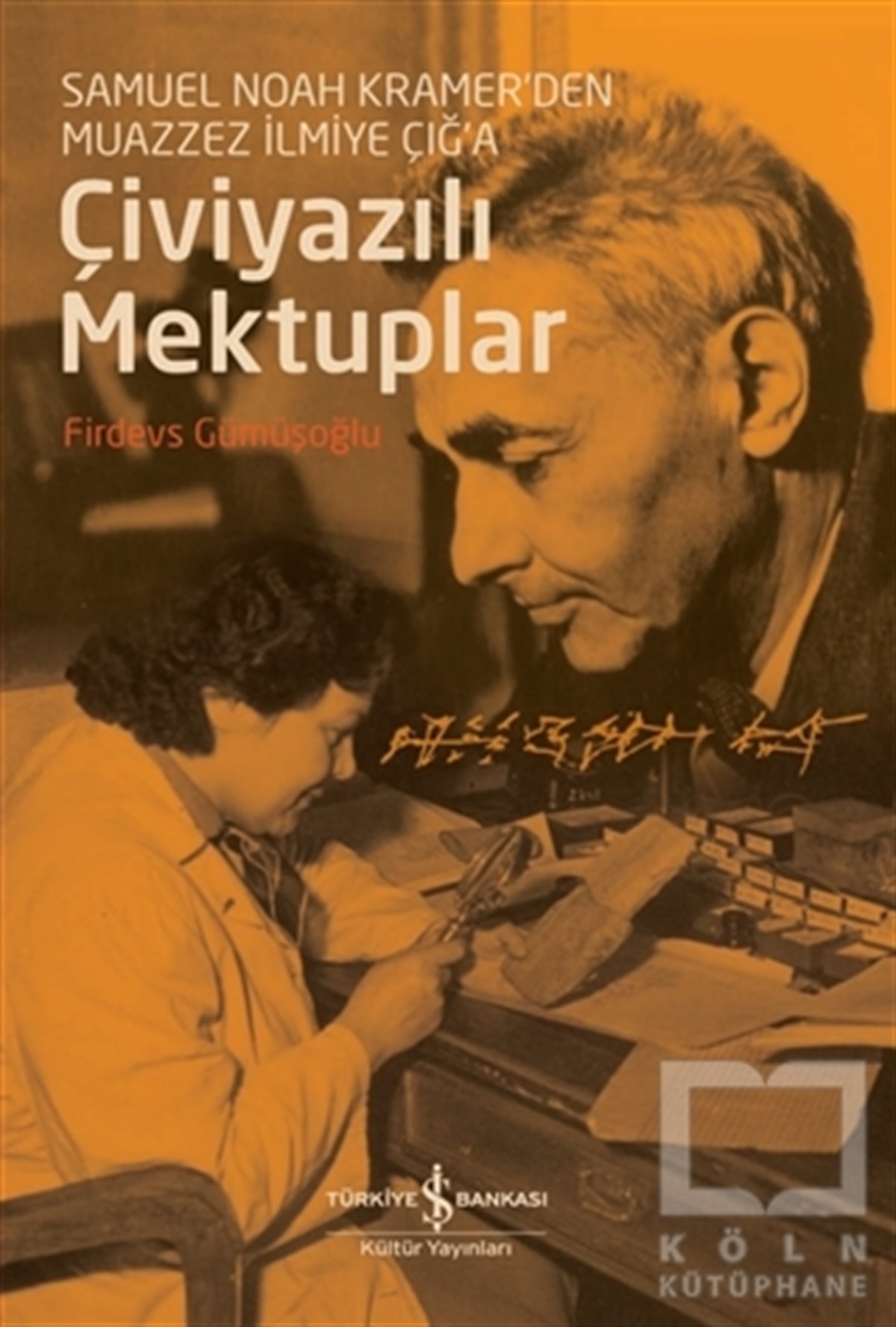 Firdevs GümüşoğluWeltklassiker & klassische BücherÇiviyazılı Mektuplar