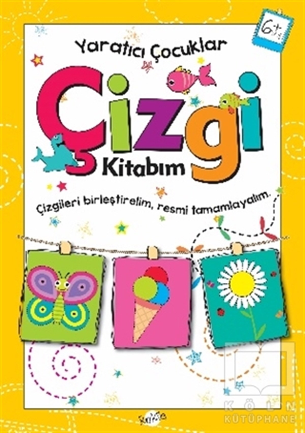 KolektifZeka GelişimiÇizgi Kitabım 6 Yaş - Yaratıcı Çocuklar