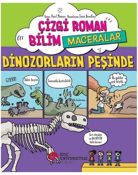 Paul MasonÇocuk Bilim KitaplarıÇizgi Roman Bilim Maceraları - Dinozorların Peşinde