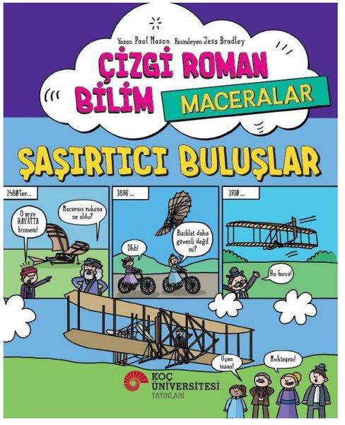 Paul MasonÇocuk Bilim KitaplarıÇizgi Roman Bilim Maceraları - Şaşırtıcı Buluşlar