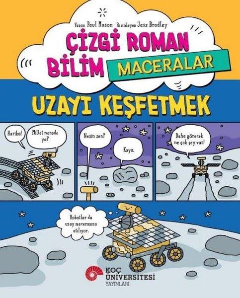 Paul MasonÇocuk Bilim KitaplarıÇizgi Roman Bilim Maceraları - Uzayı Keşfetmek