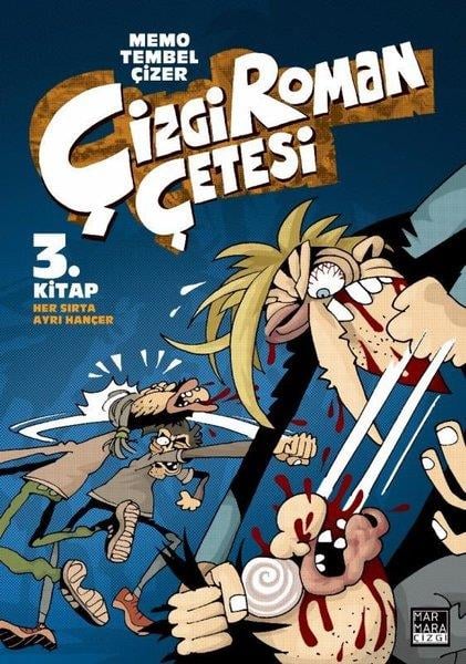 Memo TembelçizerComicsÇizgi Roman Çetesi 3.Kitap Her Sırta Ayrı Hançer