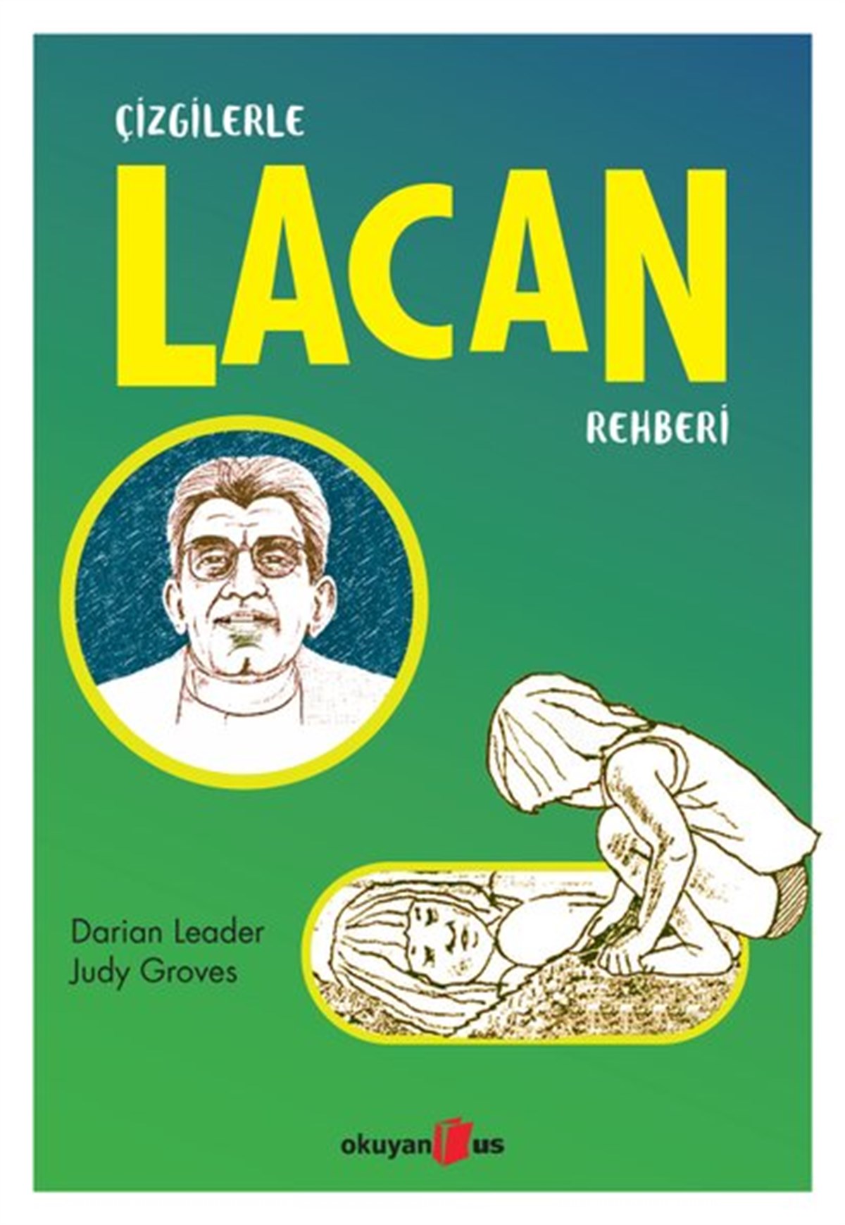 Darian LeaderPsikoloji BilimiÇizgilerle Lacan Rehberi