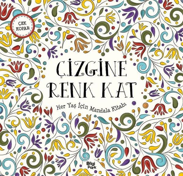 KolektifDiğerÇizgine Renk Kat - Her Yaş İçin Mandala Kitabı