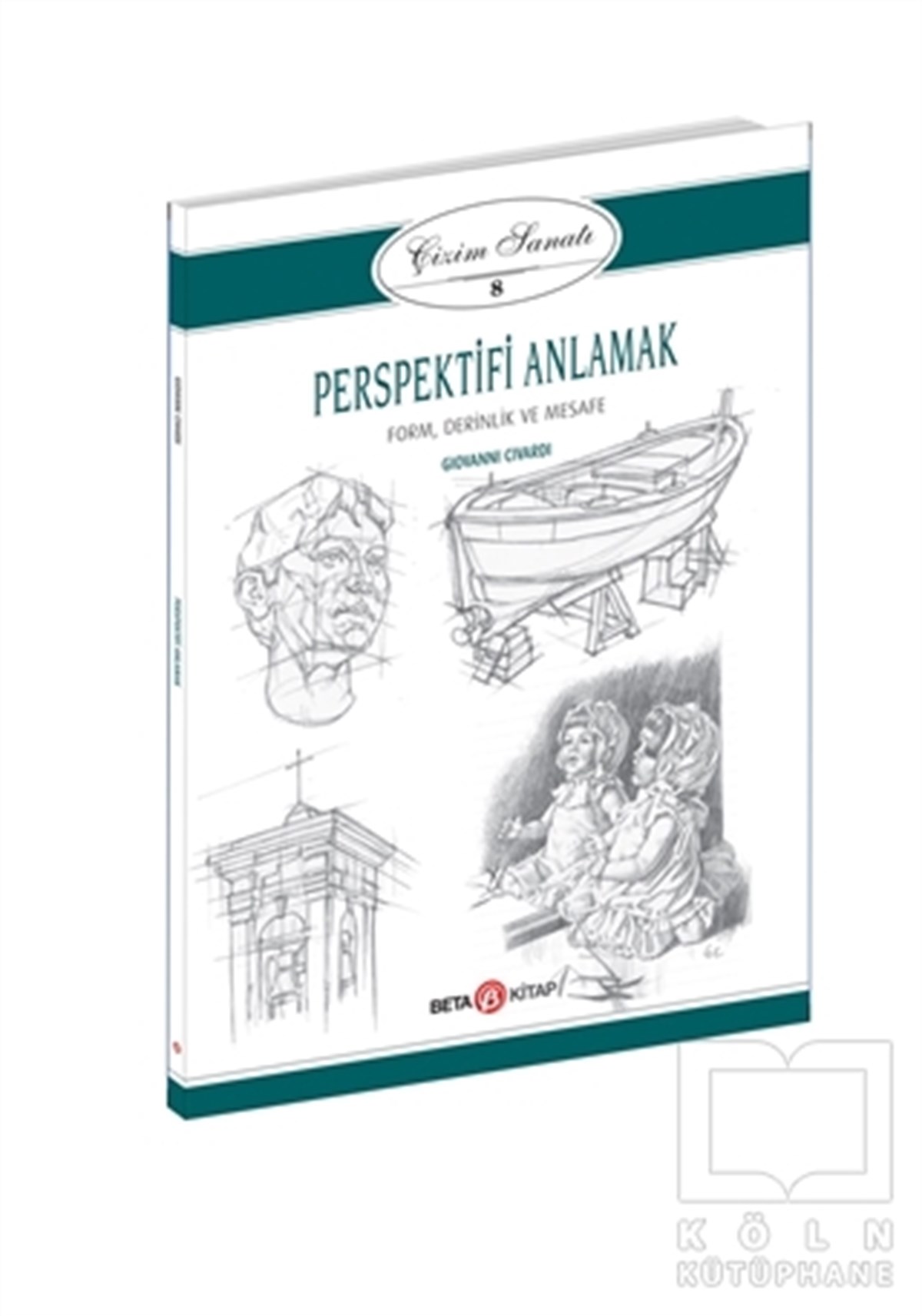 Perspektifi Anlamak - Çizim Sanatı 8